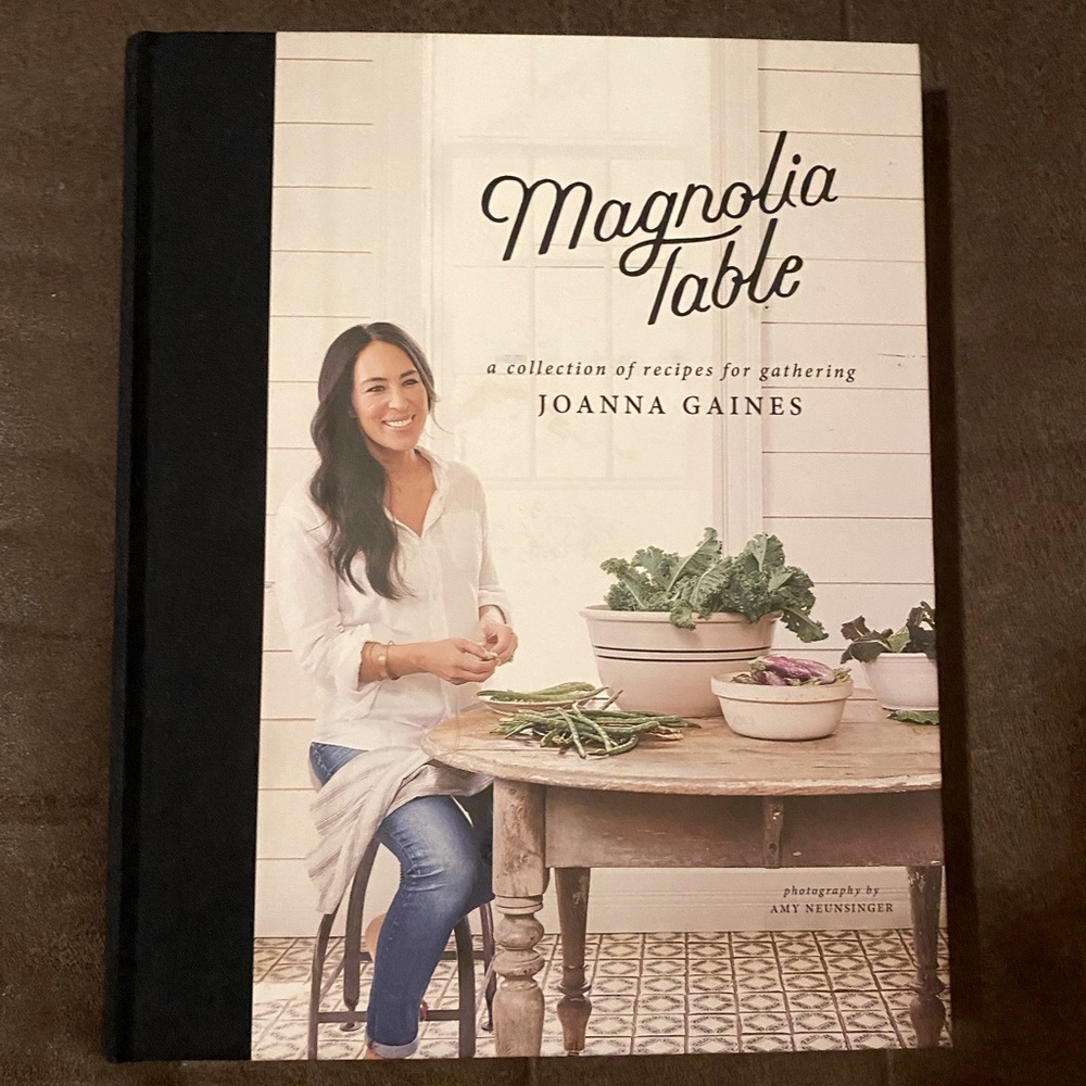 - Magnolia table- Joanna Gaines cookbook